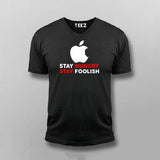 Stay Hungry Stay Foolish T-Shirt - Live Inspired