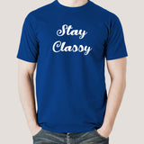 Stay Classy Men's T-shirt