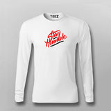 Stay humble Full Sleeve T-shirt For Men Online Teez