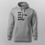 Stop Whining. Start Doing T-shirt For Men