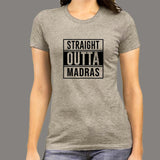 Straight Outta Madras Women's T-Shirt india