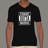 Straight Outta Madras Men's v neck T-Shirt india