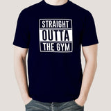 Straight Outta  Gym - Motivational Men's T-shirt