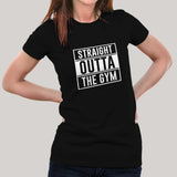 Straight Outta  Gym - Motivational Women's T-shirt