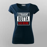 Straight outta kick boxing T-Shirt For Women