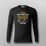 Stubborn Rottweiler Dog Tricks Funny Dog Fullsleeve T-Shirt For Men Online India