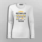 Stubborn Rottweiler Dog Tricks Funny Dog T-Shirt For Women