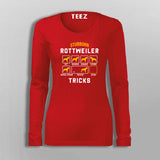 Stubborn Rottweiler Dog Tricks Funny Dog T-Shirt For Women