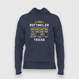 Stubborn Rottweiler Dog Tricks Funny Dog Hoodies For Women