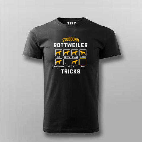 Stubborn Rottweiler Dog Tricks Funny Dog T-Shirt For Men Online India