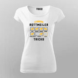 Stubborn Rottweiler Dog Tricks Funny Dog T-Shirt For Women