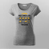 Stubborn Rottweiler Dog Tricks Funny Dog T-Shirt For Women