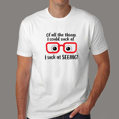 I Suck At Seeing or Myopia Glasses Men's T-Shirt online india