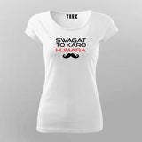 Swagat To Karo Humara T-Shirt For Women