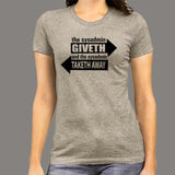 Sysadmin Giveth & Taketh Women's Tee - IT Power