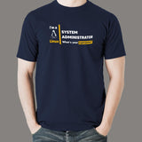 I Am A Linux System Administrator, What's Your Superpower? Men's T-Shirt