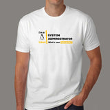 I Am A Linux System Administrator, What's Your Superpower? Men's T-Shirt India