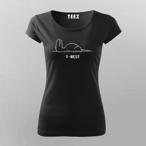 T-Rest T-Shirt For Women Online Teez