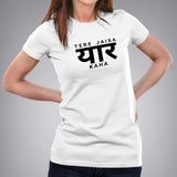 Tere Jaisa Yaar Kahan, Friends attitude T-Shirt For Women online india