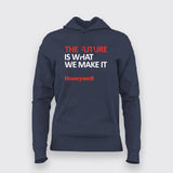 THE FUTURE IS WHAT WE MAKE IT Hoodie For Women