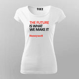 THE FUTURE IS WHAT WE MAKE IT T-Shirt For Women