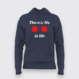 THERE IS NO CTRL-Z IN LIFE Funny Coding Quotes  Hoodies For Women