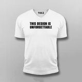 This Design Is Unforgettable Funny T-shirts For Men