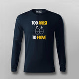 TO AALSI TOO MOVE Hindi T-shirt For Men