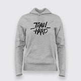 TRAIN HARD T-Shirt For Women
