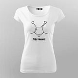 TRIP HAZARD T-Shirt For Women