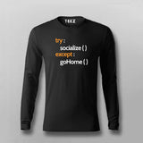 TRY SOCIALIZE EXCEPT GO HOME T-shirt For Men Online Teez