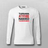 TUMARA ATTITUDE NAKKO APNA KAFFI HAI T shirts For Men Online India