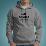 Talk Code To Me Funny Programmer And Coder Hoodies For Men India