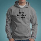 Talk Code To Me Funny Programmer And Coder Hoodies India