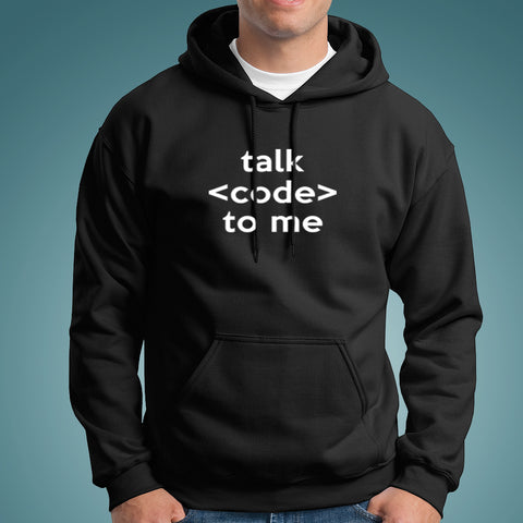 Talk Code To Me Funny Programmer And Coder Hoodies For Men Online India