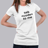 Talk Code To Me Funny Programmer And Coder T-Shirt For Women