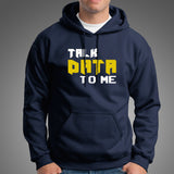 Talk Data To Me Funny Geek IT Tech Sarcastic T-Shirt For Men
