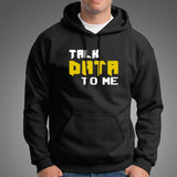 Talk Data To Me Funny Geek IT Tech Sarcastic T-Shirt For Men
