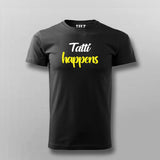 Tatti Happiness Funny Hindi T-shirt For Men Online India