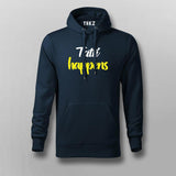 Tatti Happens Funny Hindi Hoodies For Men