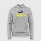 Tatti Happens Funny Hindi Hoodies For Women