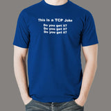 TCP Packet Network Engineer Joke T-Shirt - Get Connected