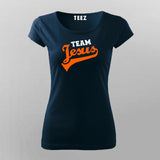 Team Jesus Christian T-Shirt For Women