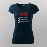 Tech Support Checklist Funny Programmer T-Shirt For Women