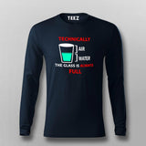 Technically The Glass Is Always Full Men's Clever Science T-Shirt