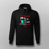 Technically The Glass Is Always Full Men's Clever Science Hoodies Online India