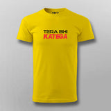 Tera Bhi Katega Funny T-shirt For Men Online Teez