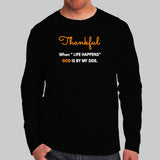 Thankful When Life Happens God Is By My Side Men's Full Sleeve T-Shirt Online India