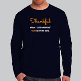 Thankful When Life Happens God Is By My Side Men's T-Shirt
