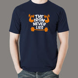 The Iron Never Lies Gym Motivational T-Shirt For Men